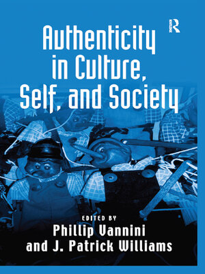 cover image of Authenticity in Culture, Self, and Society